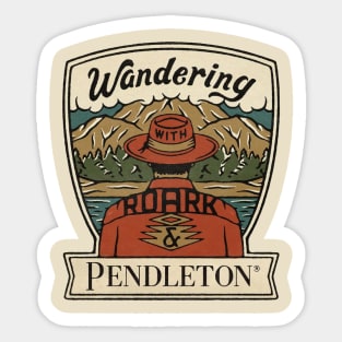 Wandering roark and pendelton Sticker